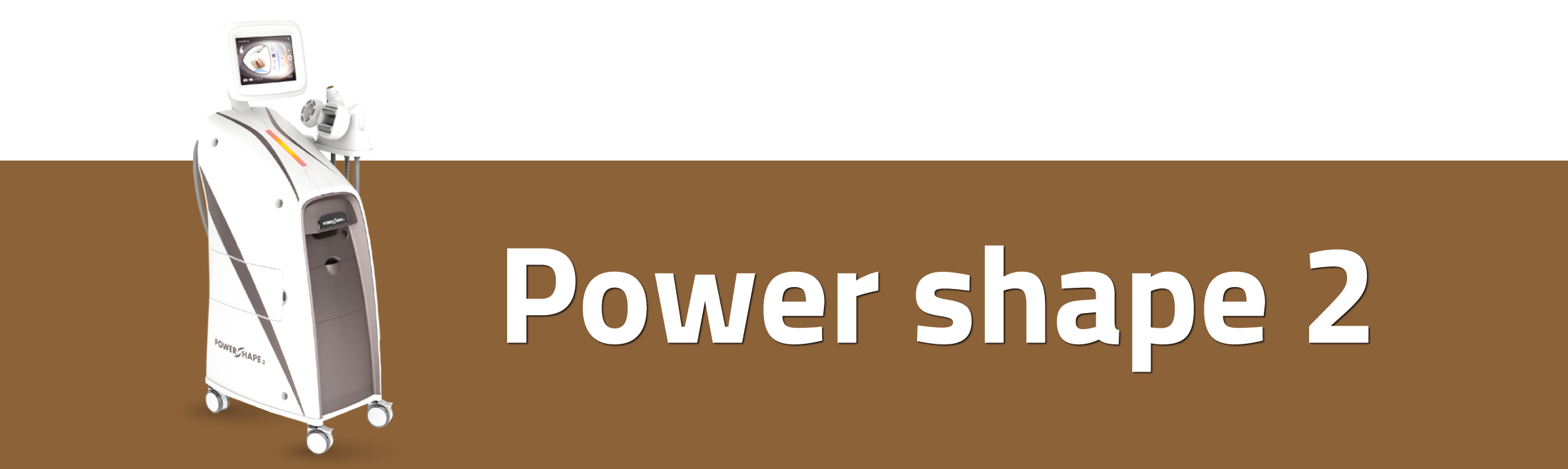 جهاز PowerShape 2 لتقنيات شد الجسم ونحت القوام – مركز الوزن المثالي الطبي الشارقة